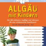 Literatur: Allgäu mit Kindern